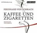 Kaffee und Zigaretten von Schirach, Ferdinand von | Buch | Zustand gut