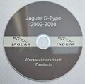 Jaguar S-Type 2002-2008 Werkstatthandbuch Reparaturanleitung Deutsch