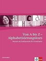 Von A bis Z - Alphabetisierungskurs / Lehrerhandbuch A1:... | Buch | Zustand gut