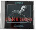 Ernst BUSCH Der rote Orpheus. Originalaufnahmen aus den 30er Jahren CD