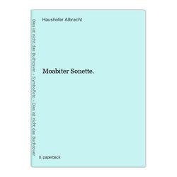 Moabiter Sonette. Albrecht, Haushofer: