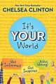 It's Your World: Get Informed, Get Inspired & Get Going!... | Buch | Zustand gut