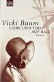Liebe und Tod auf Bali: Roman von Baum, Vicki | Buch | Zustand akzeptabel