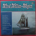 Wind Wellen und Wogen LP Vinyl Gruß an Kiel / What shall we do / Samoa Song uvm