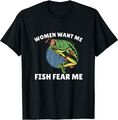 Neu Women Want Me Fish Fear Me - Fischer und Frauenheld Männer Premium T-Shirt