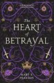The Heart of Betrayal Mary E. Pearson