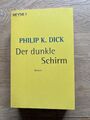 Philip K. Dick PKD, SF, Der dunkle Schirm, Heyne Edition
