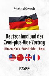 Deutschland und der Zwei-plus-Vier-Vertrag Michael Grandt Kopp Verlag Buch 2024