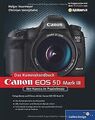 Canon EOS 5D Mark III. Das Kamerahandbuch: Ihre Kamera i... | Buch | Zustand gut