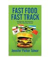 Fast Food, Fast Track: Immigrants, Big Business, And The American Dream, Jennife
