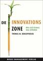 Die Innovations-Zone: Wie sich grosse Firmen ständig neu erfinden: Wie Buch