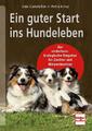 Udo Gansloßer Ein guter Start ins Hundeleben