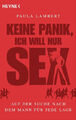 Keine Panik, ich will nur Sex