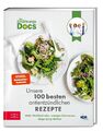 Viola Andresen Die Ernährungs-Docs - Unsere 100 besten antientzündlichen Rezepte