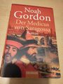 ()**Noah Gordon - Der Medicus von Saragossa (Taschenbuch)