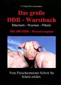 Das große DDR - Wurstbuch, Peggy Triegel