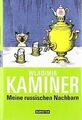 Meine russischen Nachbarn von Kaminer, Wladimir | Buch | Zustand sehr gut