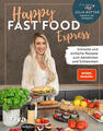 Happy Fast Food - Express | Julia Bottar | 2022 | deutsch