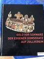 Gold vor Schwarz: Der Essener Domschatz auf Zollverein. Falk, Birgitta: