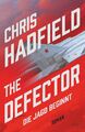Chris Hadfield / The Defector – Die Jagd beginnt: Thriller | Ein adrenalinge ...
