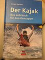 Der Kajak: Das Lehrbuch für den Kanusport von Gerla... | Buch | NEU!