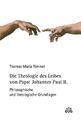 Die Theologie des Leibes von Papst Johannes Paul II. | Thomas Maria Rimmel