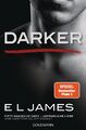 E L James / Darker - Fifty Shades of Grey. Gefährliche Liebe von Christian s ...