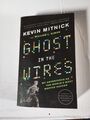 Ghost in the wires - Kevin Mittnick