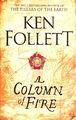 A Column of Fire (The Kingsbridge Novels, 3) by Follett, Ken