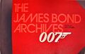 The James Bond Archives: JAMES BOND ARCHIVES-ANGLAIS (Extra large) [Begleitbd.].