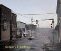 Gregory Crewdson: 1985-2005; Berg, Stephan; Hardcover Erstausgabe Hatje Cantz