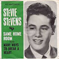 Stevie Stevens - Gleiches Heimzimmer / Viele Möglichkeiten, ein Herz zu brechen (7 Zoll)