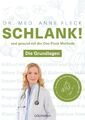 Anne Fleck Schlank! und gesund mit der Doc Fleck Methode