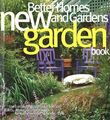 New Garden Book: The Complete Garde..., Better Homes & 