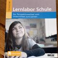 Lernlabor Schule | Der Perspektivwechsel vom Unterrichten zum Lernen | Herrmann