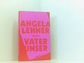 Vater unser: Roman. Ausgezeichnet mit dem Literaturpreis Alpha 2019, d 661260477