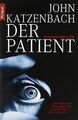 Der Patient von Katzenbach, John | Buch | Zustand gut