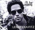 I'Ll Be Waiting von Lenny Kravitz | CD | Zustand gut