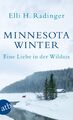 Minnesota Winter Eine Liebe in der Wildnis Elli H. Radinger Taschenbuch 304 S.