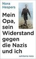 Mein Opa, sein Widerstand gegen die Nazis und ich (... | Buch | Zustand sehr gut