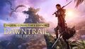 Final Fantasy XIV: Dawntrail - Digital Collector's Edition [EU]