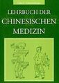 Lehrbuch der Chinesischen Medizin von Claus C. Schn... | Buch | Zustand sehr gut