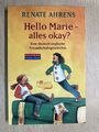 Hello Marie - alles okay?: Eine deutsch-englische Freundschaftsgeschichte - Buch