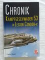 Chronik Kampfgeschwader 53 Legion Condor Regiments-Chronik 2010