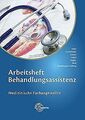 Arbeitsheft Behandlungsassistenz: Medizinische Fach... | Buch | Zustand sehr gut