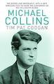 Michael Collins: Eine Biographie von Tim Pat Coogan