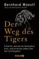 Der Weg des Tigers | Bernhard Moestl | 2015 | deutsch