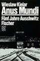 Anus Mundi. Fünf Jahre Auschwitz von Kielar, Wieslaw | Buch | Zustand akzeptabel