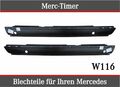 Mercedes W116 S-Klasse 72-80 Schweller Paar Reparaturblech Set Links Rechts