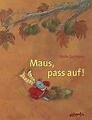 Maus, pass auf! Eine Herbstgeschichte | Buch | 9783715205144